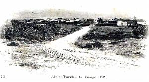 AIN EL TURCK - LE VILLAGE - 1905